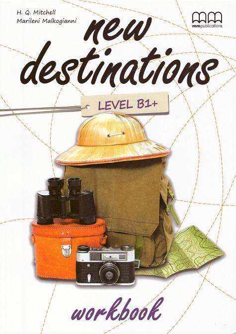 Робочий зошит Англійська мова 10 клас Поглиблений New Destinations Level B1+ Workbook Mitchell H.Q. MM Publications - Зошити Англійська мова 10 клас