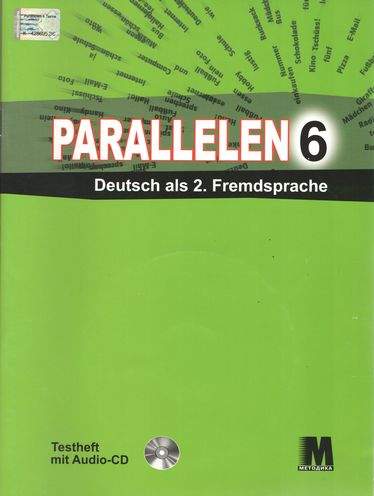 Тести Німецька мова Parallelen 6 клас 2 рік навчання Нова програма + MP3-CD Авт: Басай Н. Вид: Методика Паблішинг - фото 1