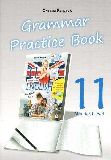 Англійська мова 11 клас Робочий зошит з граматики Grammar Practice Book Програма 2019 Карпюк О. Лібра Терра