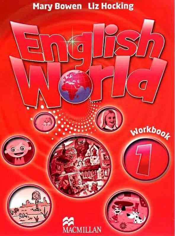 Робочий зошит Англійська мова Workbook English World 1 клас Авт: Mary Bowen Liz Hocking Вид-во: Macmillan Publishers