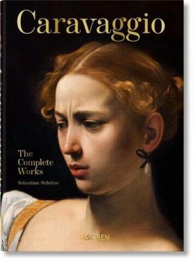 Caravaggio. The Complete Works. 40th Anniversary Edition Hardcover