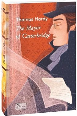 The Mayor of Casterbridge The Mayor of Casterbridge
