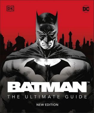 Batman. The Ultimate Guide. New Edition