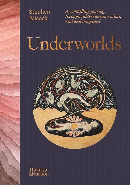 Underworlds. A Compelling Journey Through Subterranean Realms, Real and Imagined - фото 1