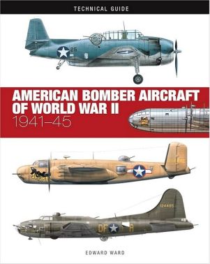 American Bomber Aircraft of World War II. Technical Guide American Bomber Aircraft of World War II. Technical Guide
