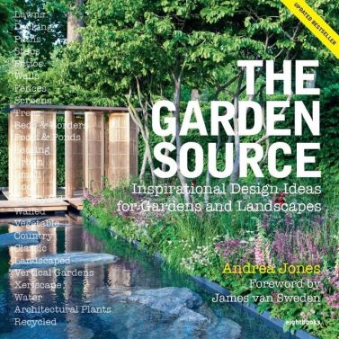 The Garden Source. Inspirational Design Ideas for Gardens and Landscapes The Garden Source. Inspirational Design Ideas for Gardens and Landscapes