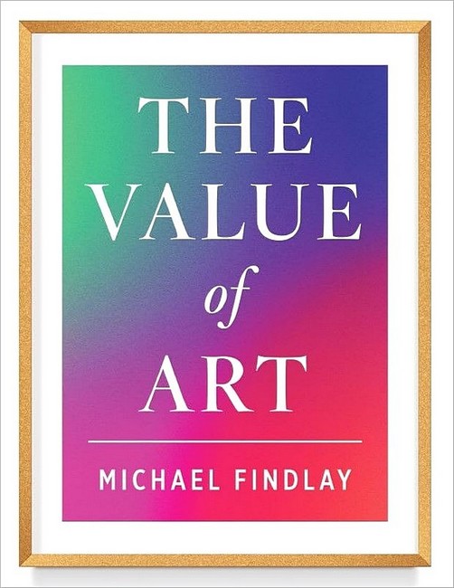 The Value of Art. Money. Power. Beauty. New, expanded edition - фото 1