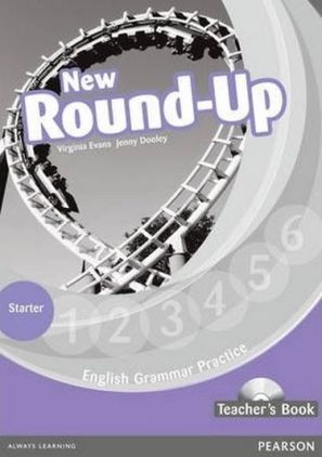 Round-Up NEW Starter Teacher's Book + Audio CD Авт: Virginia Evans Jenny Dooley Вид-во: Pearson Round-Up NEW Starter Teacher's Book + Audio CD Авт: Virginia Evans Jenny Dooley Вид-во: Pearson
