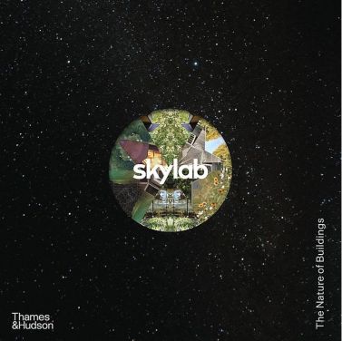 Skylab. The Nature of Buildings Skylab. The Nature of Buildings