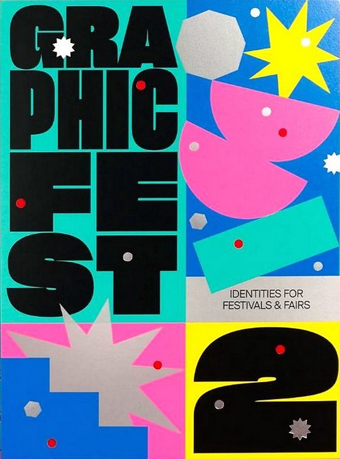 Graphic Fest 2. Identities for Festivals & Fairs - фото 1