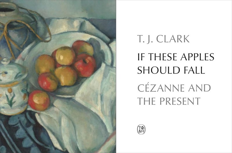 If These Apples Should Fall. Czanne and the Present - фото 2