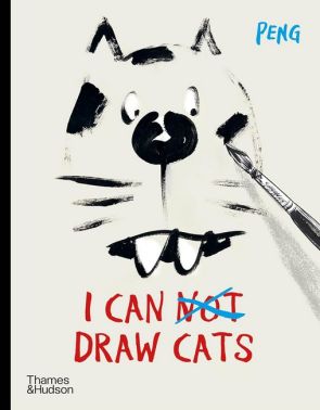 I Can Draw Cats Авт: Peng Вид-во: Thames and Hudson I Can Draw Cats Авт: Peng Вид-во: Thames and Hudson