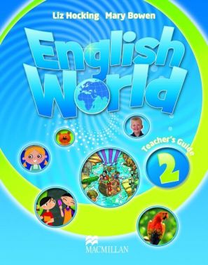 Pack Teacher's Guide English World 2 Авт: Liz Hocking Mary Bowen Вид-во: Macmillan - Методика для вчителя 2 клас НУШ