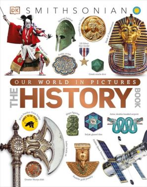Our World in Pictures The History Book Вид-во: DK Our World in Pictures The History Book Вид-во: DK