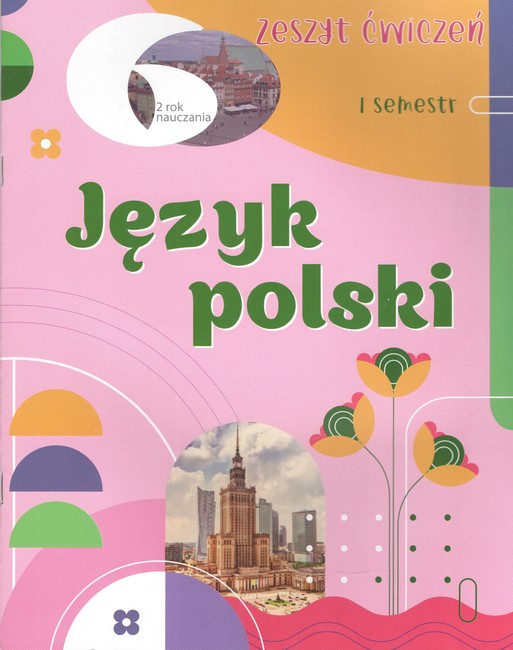 Робочий зошит Польська мова 6 клас І семестр 2-й рік навчання Авт: Мацькович М.Р. та ін. Вид-во: Букрек - фото 1