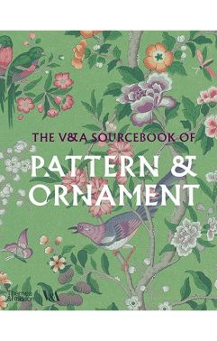 The V&A Sourcebook of Pattern and Ornament Авт: Amelia Calver Вид-во: Thames and Hudson The V&A Sourcebook of Pattern and Ornament Авт: Amelia Calver Вид-во: Thames and Hudson - Мистецтво та Культура
