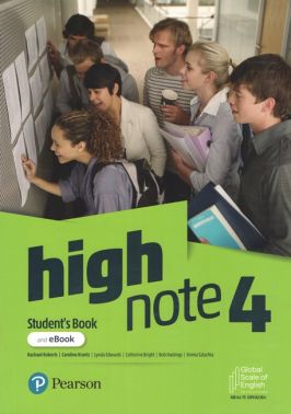 High Note Level 4 Student's Book + eBook with Digital Resources Авт: Rachael Roberts та ін. Вид-во: Pearson High Note Level 4 Student's Book + eBook with Digital Resources Авт: Rachael Roberts та ін. Вид-во: Pearson