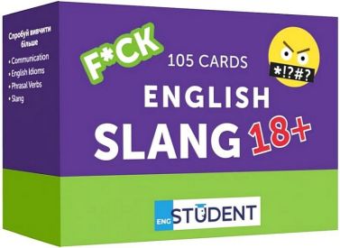 English Slang 18+ 105 Cards Вид-во: English Student English Slang 18+ 105 Cards Вид-во: English Student