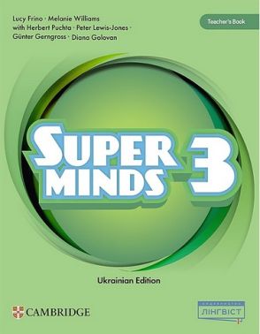 Книга для вчителя Англійська мова Teacher's Book Super Minds 3 клас Ukrainian editio Авт: Lucy Frino та ін. Вид-во: Лінгвіст - Методика Англійська мова 3 клас НУШ
