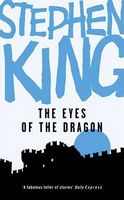 The Eyes of the Dragon. Stephen King