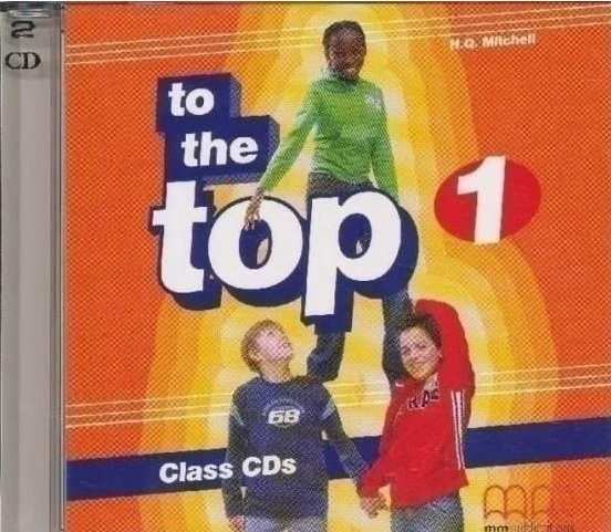Диск Англійська мова Class CD To the Top 1 5 клас Авт: Mitchell H.Q. Вид-во: MM Publications - фото 1