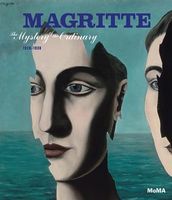 Magritte. The Mystery of the Ordinary, 1926-1938 - Життя Видатних Людей
