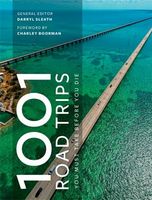 1001 Road Trips To Drive Before You Die 1001 Road Trips To Drive Before You Die - Культура та Мистецтво