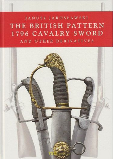 The British Pattern 1796 Cavalry Sword and other derivatives - фото 1