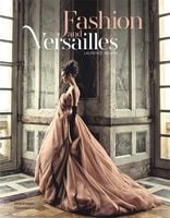 Fashion and Versailles - Культура та Мистецтво