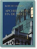 Keiichi Tahara  Architecture Fin-de-Siecle Riichi Miyake Taschen