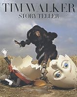 Tim Walker Story Teller /anglais Tim Walker Story Teller /anglais - Мистецтво та Культура