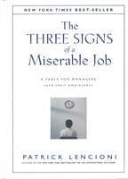 The Three Signs Of A Miserable Job The Three Signs Of A Miserable Job - Психологія Бізнесу