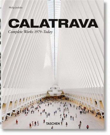 Calatrava. Complete Works 1979–Today (English, French and German Edition) (Multilingual, French and German Edition) - фото 1