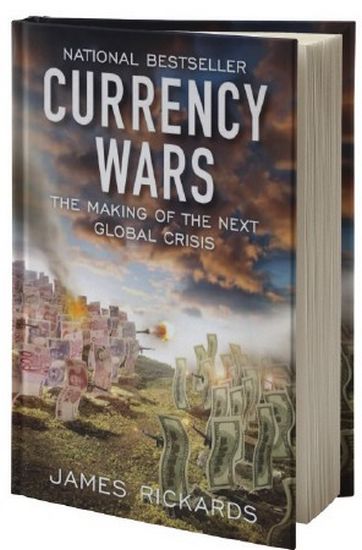 Валютні війни Витоки наступної світової кризи Джеймс Рікардз Наш Формат - фото 1