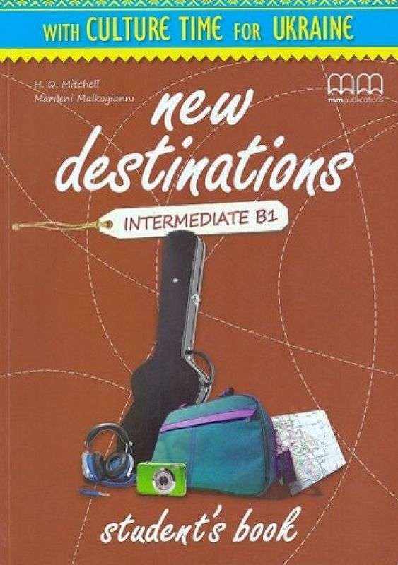 Підручник Англійська мова 9 клас Поглиблений New Destinations Level B1 Student's Book Mitchell H.Q. MM Publications Підручник Англійська мова 9 клас Поглиблений New Destinations Level B1 Student's Book Mitchell H.Q. MM Publications