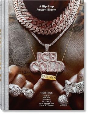 Ice Cold. A Hip-Hop Jewelry History Ice Cold. A Hip-Hop Jewelry History