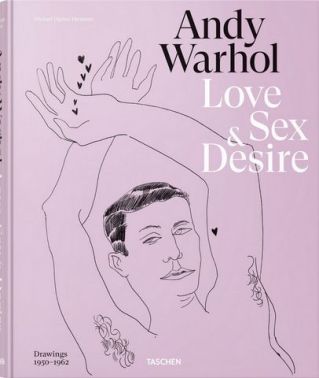 Andy Warhol. Love, Sex & Desire. Drawings 1950-1962 - Еротична література