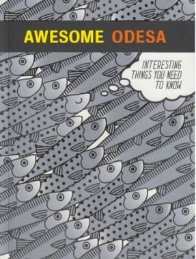 Awesome Odesa (Дивовижна Одеса) - Подорожі