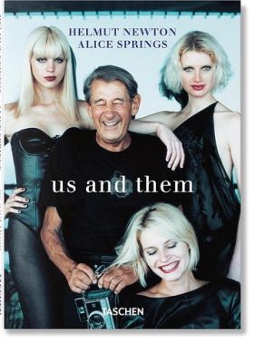 Helmut Newton & Alice Springs. Us and Them Helmut Newton & Alice Springs. Us and Them