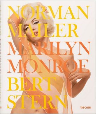 Norman Mailer. Bert Stern. Marilyn Monroe Norman Mailer. Bert Stern. Marilyn Monroe
