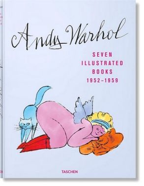 Andy Warhol. Seven Illustrated Books 1952-1959 Andy Warhol. Seven Illustrated Books 1952-1959