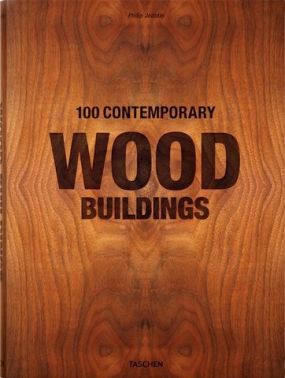 100 Contemporary Wood Buildings 100 Contemporary Wood Buildings