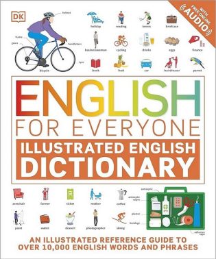 English for Everyone. Illustrated English Dictionary with Free Online Audio English for Everyone. Illustrated English Dictionary with Free Online Audio
