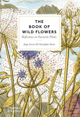 The Book of Wild Flowers. Reflections on Favourite Plants The Book of Wild Flowers. Reflections on Favourite Plants