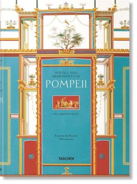 Fausto & Felice Niccolini. Houses and Monuments of Pompeii Fausto & Felice Niccolini. Houses and Monuments of Pompeii