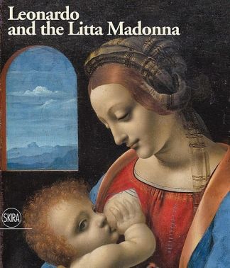 Leonardo and the Litta Madonna Leonardo and the Litta Madonna - Мистецтво та Культура