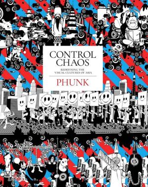 Control Chaos. Redefining the Visual Cultures of Asia - Дизайн та Архітектура
