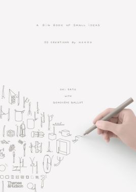 nendo: A Big Book of Small Ideas Авт: Oki Sato Вид-во: Thames and Hudson - Дизайн та Архітектура