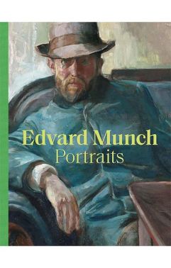 Edvard Munch Portraits Вид-во: National Portrait Gallery Edvard Munch Portraits Вид-во: National Portrait Gallery