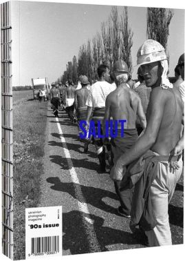 Журнал «SALIUT» №2/2022 '90s issue W Авт: О. Ляпін Ю. Косін Р. Пятковка П. Пащенко Вид-во: Основи - Фотографія